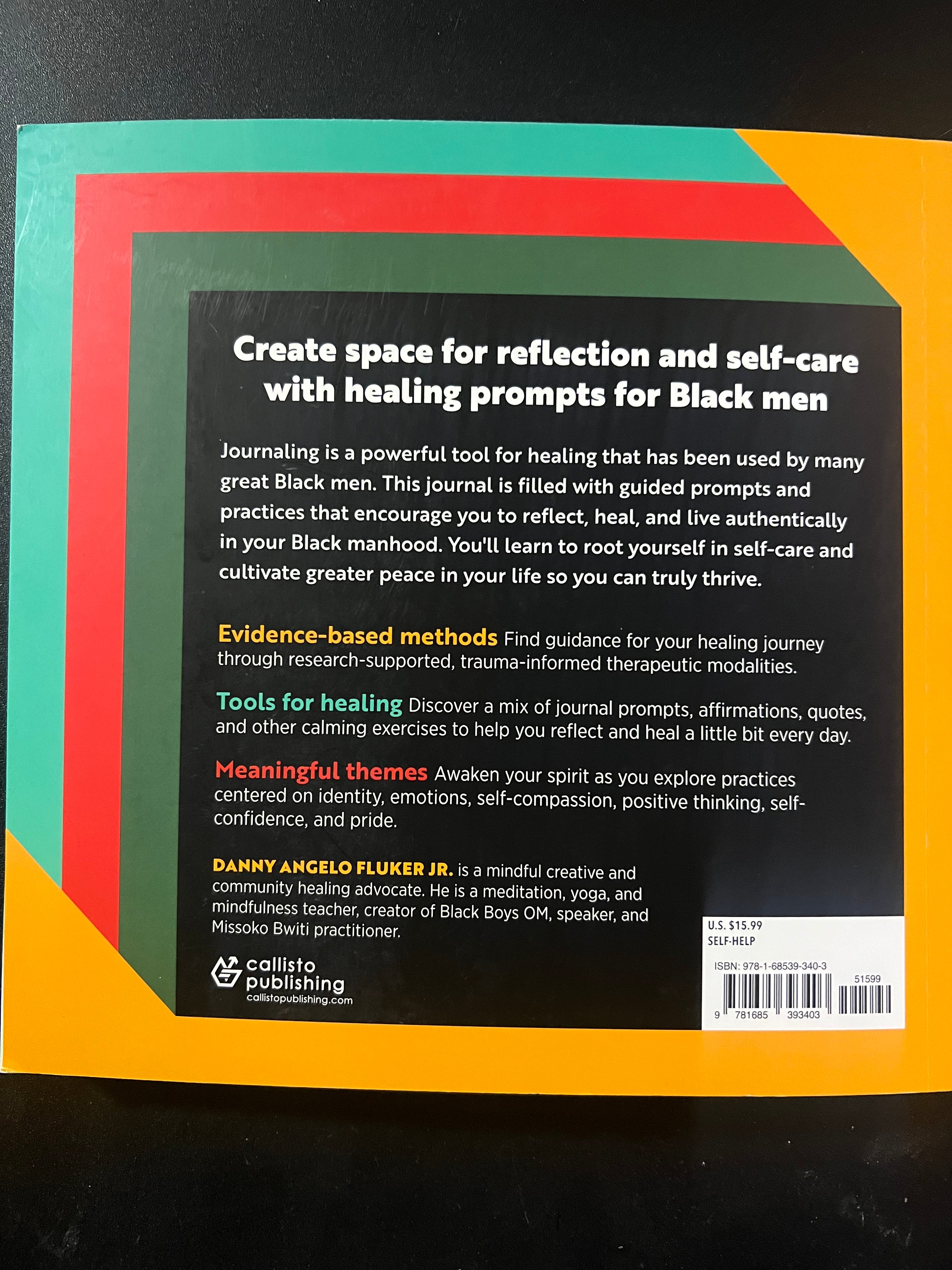 A Healing Journal for Black Men: Prompts to Help You Reflect, Grow, and Live with Pride