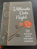 Ultimate Date Night: 52 Amazing Dates for Busy Couples